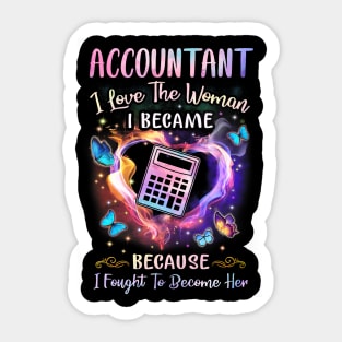 Accountant I Love The Woman I Became Sticker